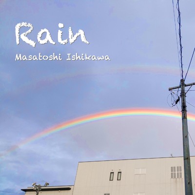 Rain/石川 正敏