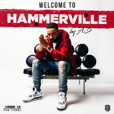 Welcome To Hammerville (Explicit)/AB