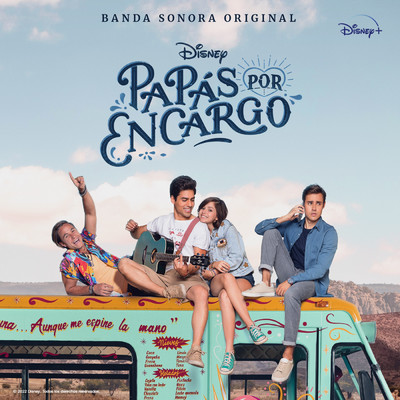 Disney Papas por Encargo (Banda Sonora Original)/Jorge Blanco／Michael Ronda／Lalo Brito