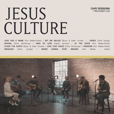 シングル/Never Gonna Stop Singing (featuring Kim Walker-Smith)/Jesus Culture／Worship Together