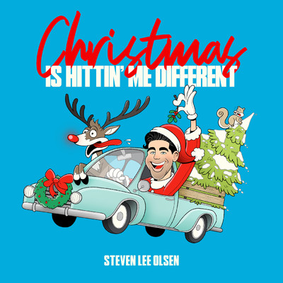 Christmas Is Hittin' Me Different/Steven Lee Olsen