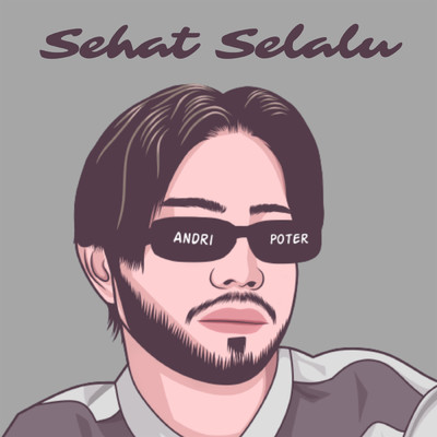 シングル/Sehat Selalu (featuring Ikky Pahlevi)/Andri Poter