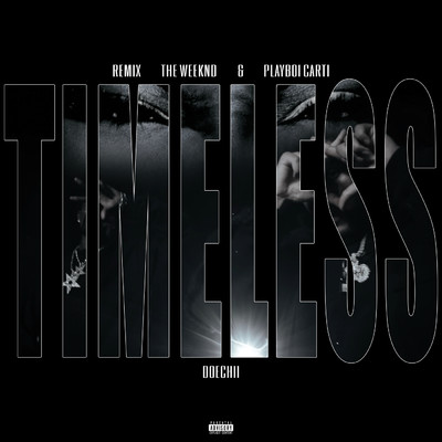 シングル/Timeless (featuring Playboi Carti／Instrumental)/ザ・ウィークエンド