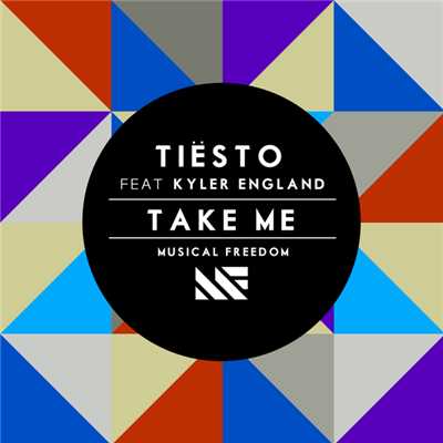 シングル/Take Me (featuring Kyler England)/ティエスト