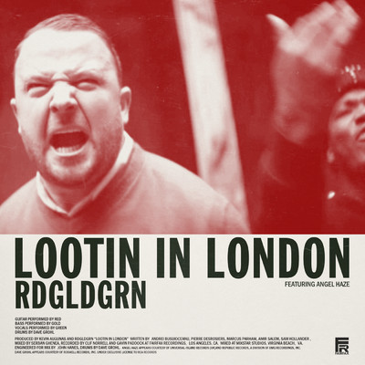 Lootin In London (Clean) (featuring Angel Haze／Edited Version)/RDGLDGRN