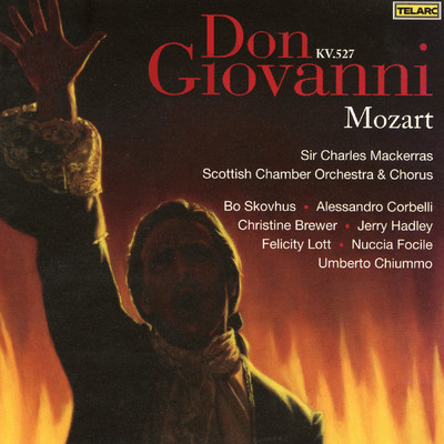 Mozart: Don Giovanni, K. 527, Act II (Prague Version): Recitativo. Dunque quello sei tu/スコットランド室内管弦楽団／サー・チャールズ・マッケラス／Nuccia Focile／フェリシティ・ロット／ジェリー・ハドリー／Umberto Chiummo