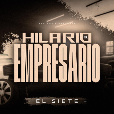 シングル/Hilario El Empresario/El Siete