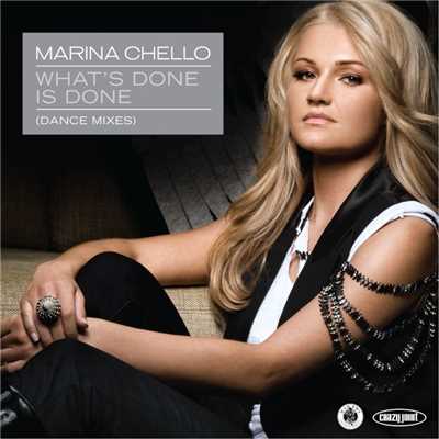 What's Done Is Done Club Remixes/Marina Chello