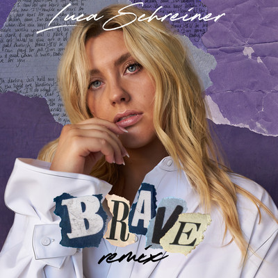 Brave (Luca Schreiner Remix)/Ella Henderson