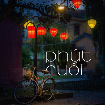 Phut cuoi/Tien Vinh