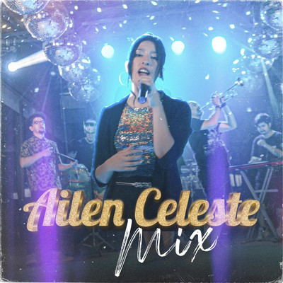 Mix/Ailen Celeste