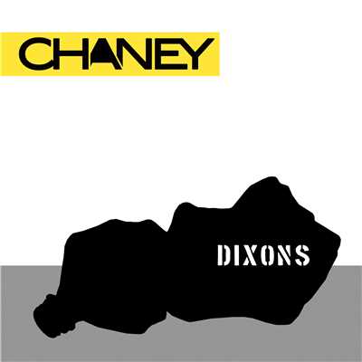 シングル/Dixons/CHANEY