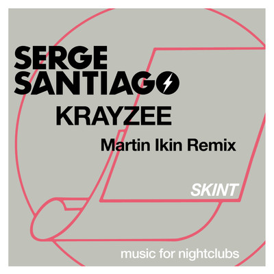 Krayzee (Martin Ikin Remix)/Serge Santiago