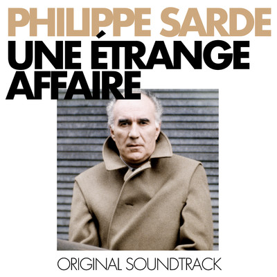 アルバム/Une etrange affaire (Bande Originale du Film)/Philippe Sarde