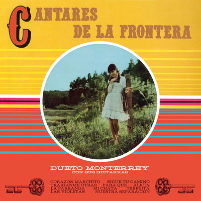 Cantares de la Frontera (Remaster from the Original Azteca Tapes)/Dueto Monterrey