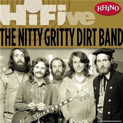 アルバム/Rhino Hi-Five: Nitty Gritty Dirt Band/Nitty Gritty Dirt Band