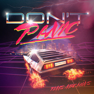 Time Machine/Don't Panic