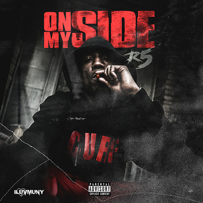 On My Side (feat. iLuvMuny)/R5 Homixide