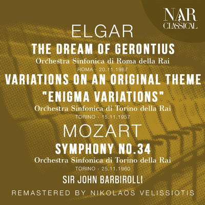 ELGAR: THE DREAM OF GERONTIUS, VARIATIONS ON AN ORIGINAL THEME ”ENIGMA VARIATIONS”; MOZART: SYMPHONY No. 34/Sir John Barbirolli