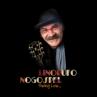 Il blues della passione/Lino Rufo & noGospel