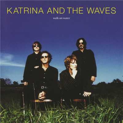 Walk on Water (Acoustic Version)/Katrina And The Waves