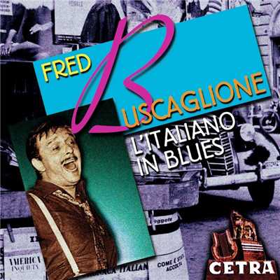 L'Italiano In Blues/Fred Buscaglione