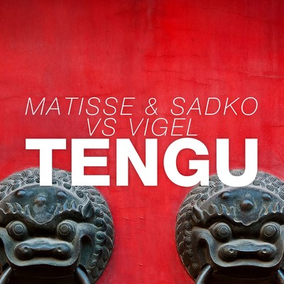 TENGU/Matisse & Sadko & Vigel