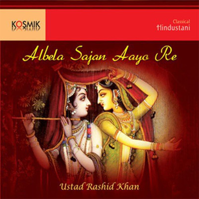 シングル/Aaj Radha Brij Ko Chali/Ustad Rashid Khan