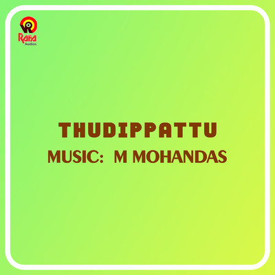 アルバム/Thudippattu (Original Motion Picture Soundtrack)/Mohandas