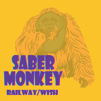 RAILWAY ／ WISH/SaberMonkey