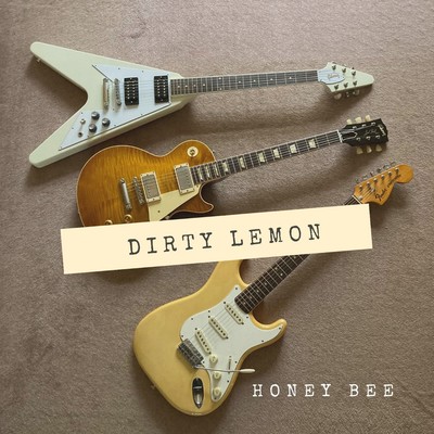 シングル/Honey Bee/Dirty Lemon