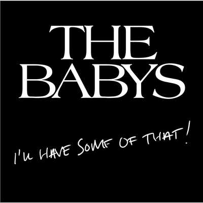 These Days/The Babys