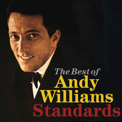 The Best Of Andy Williams Standards/Andy Williams