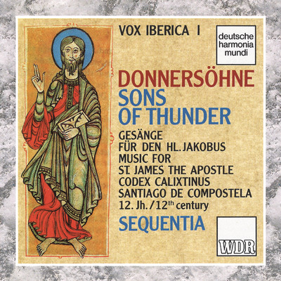 Vox Iberica I: Donnersohne - Sons of Thunder/Sequentia