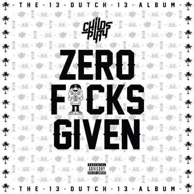 アルバム/Zero Fucks Given (Explicit)/ChildsPlay
