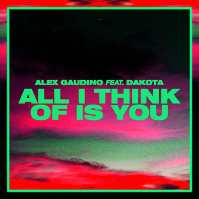 Alex Gaudino／Dakota
