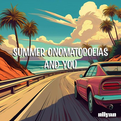 シングル/Summer Onomatopoeias and you/niiyan