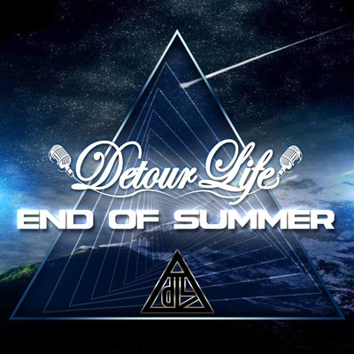 END OF SUMMER/Detour Life