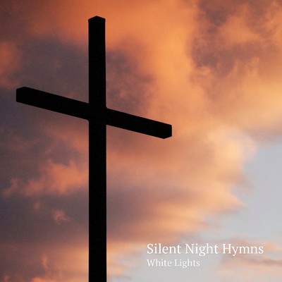 アルバム/Silent Night Hymns オルゴールコレクション/White lights