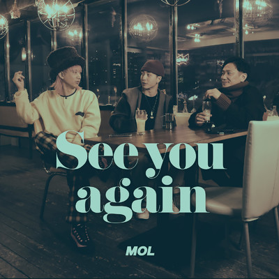 シングル/See you again/MOL
