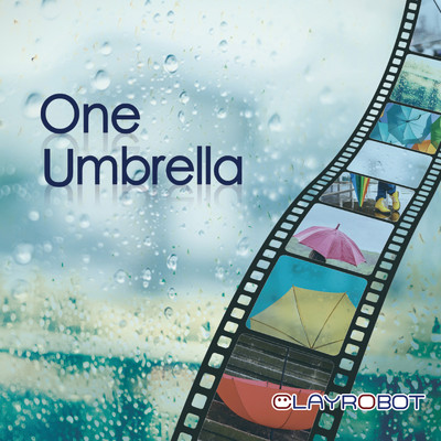 シングル/One Umbrella/Clay Robot