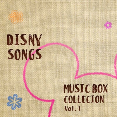アルバム/DISNEY SONGS Music box collection Vol.1/RiNG-O Melody