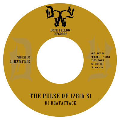 シングル/The Pulse of 128th St/DJ BEATATTACK & A.Y.B. Force