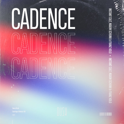 アルバム/Cadence/Instant Cult, Maxim Schunk & Franz Kolo