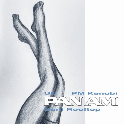シングル/PANAM (feat. Suni Rooftop, PM Kenobi & UD)/EARTHKICK