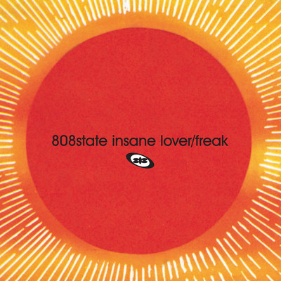 アルバム/Insane Lover ／ Freak/808 State