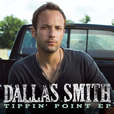 Tippin' Point/Dallas Smith