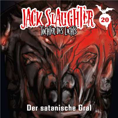 Der satanische Gral - Teil 27/Jack Slaughter - Tochter des Lichts