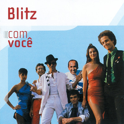 アルバム/Com Voce/Blitz