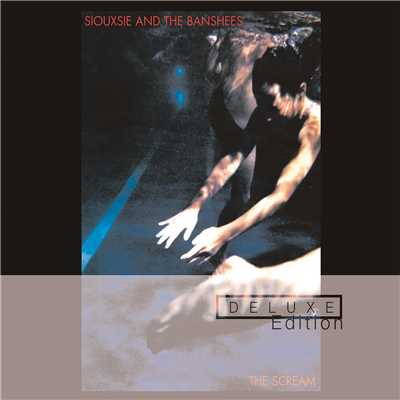 アルバム/The Scream (Deluxe)/スージー&ザ・バンシーズ